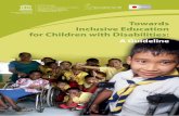 Towards Inclusive Education for Children with …Towards Inclusive Education for Children with Disabilities: A Guideline 3 Acknowledgements This manual contains guidelines for action