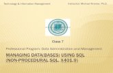 MANAGING DATA(BASES) USING SQL (NON-PROCEDURAL SQL, …ucb-access.org/Files/SQL/PPPresentation/PPSQLClass7.pdf · 2018-08-17 · 10.2 SUBQUERIES AS COLUMN EXPRESSIONS Must link departments.department_id