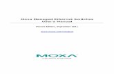 Moxa Managed Ethernet Switches User’s Manual...Moxa provides this document as is, without warranty of any kind, either expressed or implied, including, but not limited to, its particular