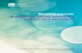 Missing People: A guide for family members ans …...Missing people: A guide for family members and service providers has been developed by the Families and Friends of Missing Persons