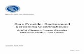 AHCA Clearinghouse Results Website Instruction Guide€¦ · take to their screening appointment. The request form contains important information, including the following: 1. The