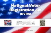 National Voter Registration Act - pdcbank.state.nj.us · National Voter Registration Act (NVRA) • For most counties, the Division of Elections (DOE) Quarterly Report for TANF, GA