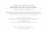 Sixty Five Years of the INDIAN ECONOMY - GBV · Sixty Five Years of the INDIAN ECONOMY 1947-48 to 2012-13 An Exhaustive Description and Review of Developments in the Indian Economy