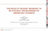 THE ROLE OF ISLAMIC BANKING IN ECONOMIC DEVELOPMENT …islamicforumng.org/FWI/THE ROLE OF ISLAMIC BANKING IN ECONO… · • The opportunity for the Islamic Finance industry is to