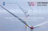 PROJECT FINANCING OFFSHORE WIND - About us€¦ · project financed offshore wind project 2014 Nordergründe (111 MW) Identified and fully negotiated potential acquisition incl. 3rd