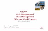 AREVA Risk Mapping and Risk Management Offshore Wind Projectsecrisponsor.org/Npresentations/aj12-2-1.pdf · 2019-02-16 · Risk Mapping and Risk Management Offshore Wind Projects