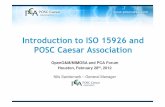 Introduction to ISO 15926 and POSC Caesar Association...POSC Caesar Association (PCA) • PCA is a global, not-for-profit, independent member organization developing, enhancing, and