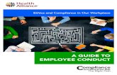 Ethics and Compliance in Our Workplace · 2019-03-13 · 1 Ethics and Compliance in our Workplace Health Alliance Medical Plans, Inc . and its subsidiaries and affiliates (“Health