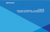 Application Development Visual COBOL in Modern Using · 2019-06-21 · Agile Development and Micro Focus Development Tools The sections Introduction to Agile Methods and Agile Development