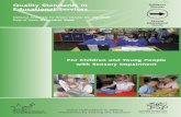Quality Standards in Educational Services · The following quality standards are consequently being published to assist service providers in delivering high quality support for children