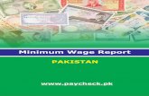 Minimum Wage Report - As per Labour Policy 2010, there exists a national minimum wage. Section 4 of Minimum Wage Ordinance, 1961 allows minimum wage Boards, for each province, to recommend