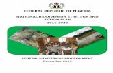 FEDERAL REPUBLIC OF NIGERIA - CBDFEDERAL REPUBLIC OF NIGERIA NATIONAL BIODIVERSITY STRATEGY AND ACTION PLAN 2016-2020 FEDERAL MINISTRY OF ENVIRONMENT December 2015 i Foreword Nigeria