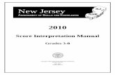 New Jersey Assessment of Skills and Knowledge 2010 Score ... · New Jersey Assessment of Skills and Knowledge Score Interpretation Manual Grades 3-8 Chris Christie Governor Bret Schundler