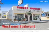 For Sale 2245-2251 Westwood Boulevard...4. 2245-2251 WESTWOOD BOULEVARD. WESTMAC Commercial Brokerage Company, as exclusive agents, are pleased to present for sale, 2245-2251 Westwood