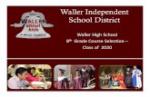 Waller Independent School District€¦ · Waller Independent School District ... Mechanics and Metal Technologies (1 Credit) Principles and Elements of Floral Design (1 Credit) ...
