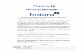 Notas de lanzamiento - Notas de lanzamiento para Fedora 16docs.fedoraproject.org/es-ES/Fedora/16/pdf/Release... · Notas de lanzamiento Notas de lanzamiento para Fedora 16 ... Durante
