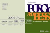 The Gershwins’ PORGY...2014/08/12  · PORGY ANDBESS The Gershwins’ An American Musical Masterpiece Season Sponsor 2006 -07 season 1420 Locust Street Suite 210 Philadelphia, PA