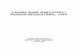 CANARA BANK (EMPLOYEES') PENSION REGULATIONS, 1995 · CANARA BANK (EMPLOYEES') PENSION REGULATIONS, 1995 In exercise of the powers conferred by Clause (f) of sub section (2) of Section