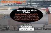 Turning the Tide - GMB · Turning the Tide 4 A GMB Making It report 5 Capacity has been surrendered in haste for years. Yards decommissioned by the National Shipbuilders’ Securities