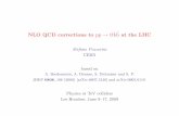 at the LHC t¯tbb¯ pp NLO QCD corrections to · NLO QCD corrections to pp → t¯tbb¯ at the LHC Stefano Pozzorini CERN based on A. Bredenstein, A. Denner, S. Dittmaier and S. P.