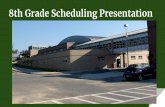 8th Grade Scheduling Presentation 8th grade counts - how you do in 8th grade will determine your placement