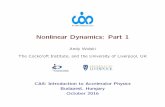 Nonlinear Dynamics: Part 1 - cas.web.cern.chcas.web.cern.ch/.../lectures/constanta-2018/nonlineardynamics1-slid… · Nonlinear Dynamics In these two lectures on nonlinear dynamics,