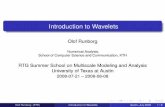 Introduction to Wavelets - web.ma.utexas.eduIntroduction to Wavelets Olof Runborg Numerical Analysis, School of Computer Science and Communication, KTH RTG Summer School on Multiscale