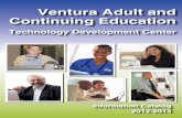 Ventura Adult and Continuing Education · 2018-12-04 · Ventura Adult and Continuing Education Technology Development Center 5200 Valentine Road • Ventura, California 93003 •