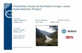 Feasibility Study of the Kafue Gorge Lower Hydroelectric ... · Feasibility Study of the Kafue Gorge Lower Hydroelectric Project Presented By Bruno Trouille MWH, USA Janus Basson
