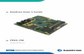 Kontron User's Guide - RTSoft2 Introduction Kontron User's Guide ETX®-PM 9 2 2.1 2.2 Introduction ETX ®-PM ETX®-PM component SBC modules support the Intel® Pentium® M Processor.