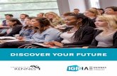 DISCOVER YOUR FUTURE - univ-rennes1.fr · DISCOVER YOUR FUTURE. Welcome to IGR-IAE RENNES UNIvERSIty RENNES 1 GRAdUAtE School of MANAGEMENt As a member of the IAE FRANCE network in