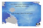 1 Briggs Altimetry mass balance - ESA SEOMseom.esa.int/.../Day4/1_Briggs_Altimetry_mass_balance.pdf · 2016-11-09 · Determining ice sheet mass changes Ice Firn h obs = h SMB + h