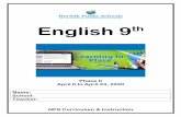English 9 - npsk12.com · NPS English Office . Learning in Place 2020/Phase II . 9. th. Grade . Daily Reading . READ 14.2: Each day read for 15 minutes, something of choice, and complete