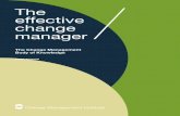 The effective change manager - Change Management Institute · Change Management jobs is growing, and more organizations are actively seeking to build Change Management capacity and