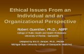 Ethical Issues From an Individual and an Organizational ... Management Ethics.pdfOptimizing Ethical Reasoning – Situate a particular concern in the context of a relevant major ethical