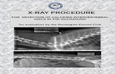X RAY PROCEDURE · x-ray, must be included in the image before processing the x-ray so that it is clearly visible. The x-rays will not be evaluated if this information is not included
