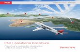 P CR solutions brochure - Thermo Fisher Scientific · P CR solutions brochure R each any scientific destination ... Ultimate flexibility and throughput Elegantly simple and precise