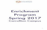 Enrichment Program Spring 2017 - LFNO · Welcome to Enrichment Activities! Carrollton Clubs for Spring 2017 will meet for twelve weeks beginning Monday, January 23, through Friday,