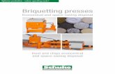 Briquetting presses€¦ · > biomass (Miscanthus and hemp), Take advantage of the features of the Compacto briquetting system: > low purchase price, > powerful operation, > space-saving