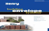 Henry - Building Envelope Systems - BuildSiteThe Building Envelope is essentially the ¨skin¨of a building. The quality of the Building Envelope will determine how well a building