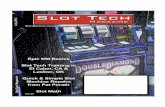 Slot Tech Magazineslot-tech.com/members/magazine/lores/july13.pdf · Slot Tech Magazine Editor Randy Fromm Technical Writers James Borg, Jason Czito, Vic Fortenbach, Diana Gruber,