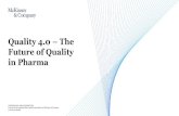 Quality 4.0 The Future of Quality in Pharma · McKinsey & Company 11 AUGMENTED REALITY Augmented/assisted reality is a great tool to optimize standard times, and strengthen process