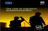 The cost of migration - International Labour Organization · 2016-10-11 · 4. Migration cost findings 17 4.1 Migration cost, by component 17 5. Reasons for the high migration cost