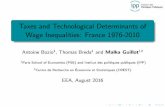 Taxes and Technological Determinants of Wage Inequalities ...piketty.pse.ens.fr/files/BozioBredaGuillot2016.pdf · 1 Compute labour cost, posted wages, and net wages measures of inequalities
