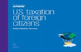 U.S. taxation of foreign citizens - KPMG · taxation of foreign citizens The following information is not intended to be “written advice concerning one or more Federal tax matters”