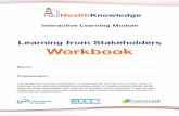 Learning from Stakeholders Workbook - Health Knowledge · Learning from Stakeholders Workbook ... to be used alongside the ILM presentation . It contains activity sheets which follow