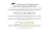 Treetops Childcare Center & Preschool Parent Handbook · Treetops Child Development Center (TCDC) is a state licensed childcare center ... warmth, and patience so essential to this