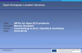 Open European Location Services - EuroGeographics · #OpenELS Open European Location Services Title Speaker Event Date WFSs for Open ELS products Marcin Grudzień Contributing to
