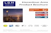 Hazardous Area Product Brochure - LGM Products - Fire and ... · Hazardous Area Range Facility safety within hazardous areas is of the utmost importance and LGM Products is able to