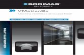 VMotionBe - Sodimas · A Gearless machine VM serie ... transmission standard) for real-time access to all functions from all areas of ... Measuring audit report Zac de Bonne in the